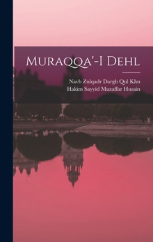 Hardcover Muraqqa'-i Dehl [Urdu] Book