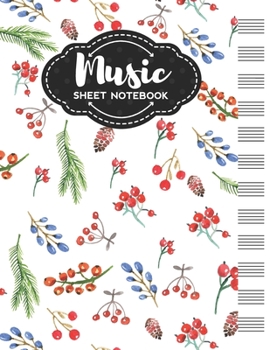 Paperback Music Sheet Notebook: Blank Staff Manuscript Paper with Unique Berries Themed Cover Design Book