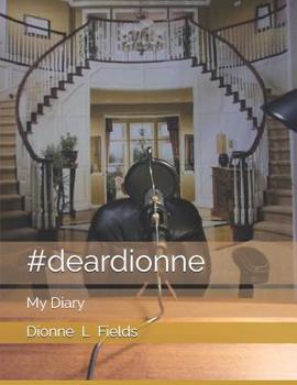 Paperback #deardionne: my diary Book