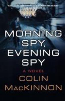 Paperback Morning Spy, Evening Spy Book