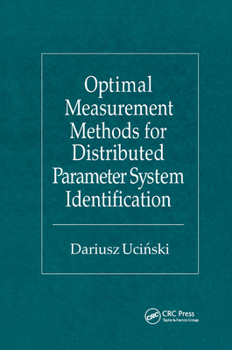 Paperback Optimal Measurement Methods for Distributed Parameter System Identification Book