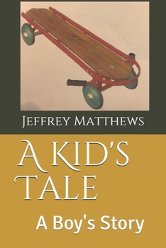 Paperback A Kid's Tale: A Boy's Story Book
