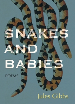 Paperback Snakes and Babies: Poems Book