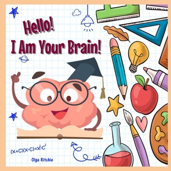 Paperback Hello! I Am Your Brain!: Science for kids Book
