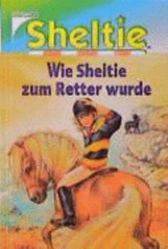 Hardcover Sheltie, Wie Sheltie zum Retter wurde [German] Book