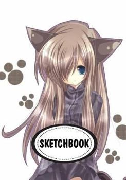 Paperback Sketchbook: Anime Girl: 110 Pages of 7" x 10" Blank Paper for Drawing (Sketchbooks) Book