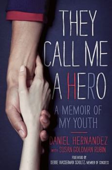 Hardcover They Call Me a Hero: A Memoir of My Youth Book