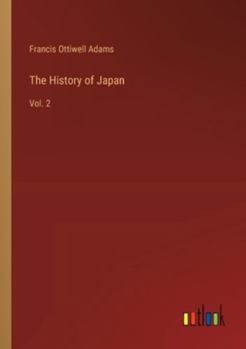 Paperback The History of Japan: Vol. 2 Book