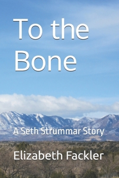 Paperback To the Bone: A Seth Strummar Story Book