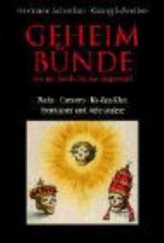 Paperback Geheimbünde von der Antike bis zur Gegenwart. Mafia - Camorra - Ku-Kux-Klan - Freimaurer und viele andere [German] Book