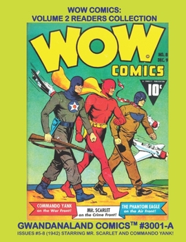Paperback Wow Comics: Volume 2 Readers Collection: Gwandanaland Comics #3001-A: Economical Black & White Version - Issues #5-8 Starring Comm Book