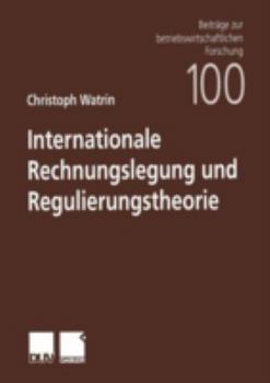 Paperback Internationale Rechnungslegung Und Regulierungstheorie [German] Book