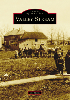 Valley Stream (Images of America: New York) - Book  of the Images of America: New York