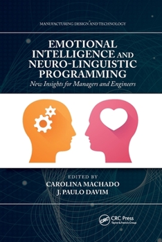 Paperback Emotional Intelligence and Neuro-Linguistic Programming: New Insights for Managers and Engineers Book