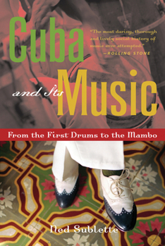 Paperback Cuba and Its Music: From the First Drums to the Mambo Book