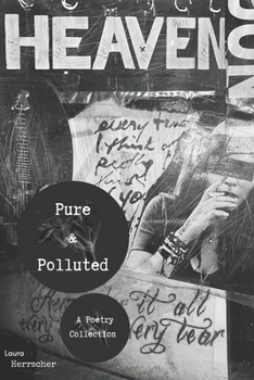 Paperback Pure & Polluted: A Poetry Collection Book