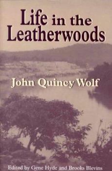 Paperback Life in the Leatherwoods: New Edition Book