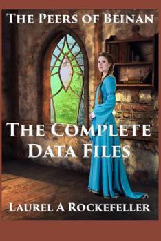 Anlei's Legacy Arc: The Complete Data Files - Book  of the Peers of Beinan