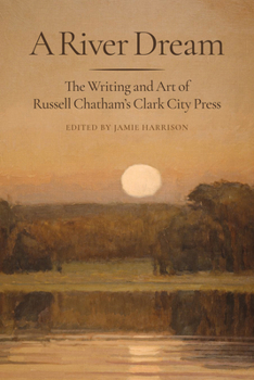 The River's Voice: Essays, Stories, Poetry, and Art from the Clark City Press