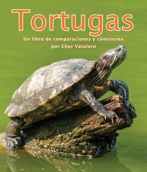 Paperback Tortugas: Un Libro de Comparaciones Y Contrastes [Spanish] Book