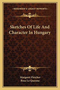 Paperback Sketches Of Life And Character In Hungary Book