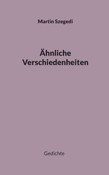 Paperback Ähnliche Verschiedenheiten: Gedichte [German] Book