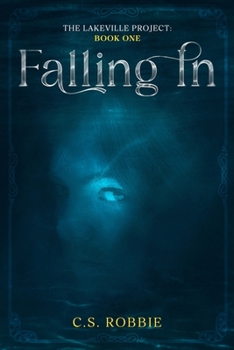 Paperback Falling In: The Lake Project: Book One Book