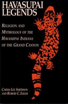 Paperback Havasupai Legends: Religion and Mythology of the Havasupai Indians of the Grand Canyon Book