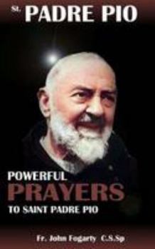 Paperback Prayers to St. Padre Pio: Novena to St. Padre Pio Book