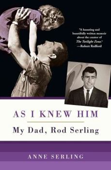 Paperback As I Knew Him: My Dad, Rod Serling Book