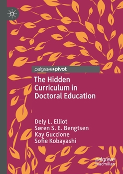 Paperback The Hidden Curriculum in Doctoral Education Book