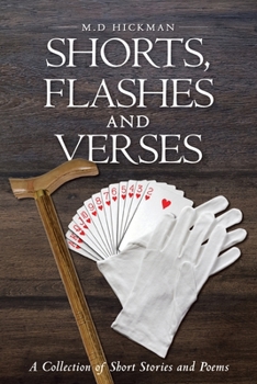 Paperback Shorts, Flashes and Verses: A Collection of Short Stories and Poems Book