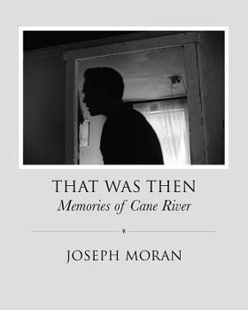 Paperback That Was Then: Memories of Cane River Book