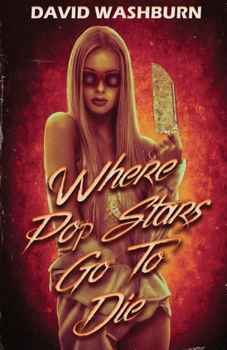 Paperback Where Pop Stars Go to Die Book
