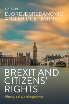 Hardcover Brexit and Citizens' Rights: History, Policy and Experience Book