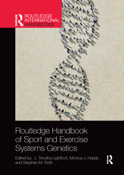 Paperback Routledge Handbook of Sport and Exercise Systems Genetics Book