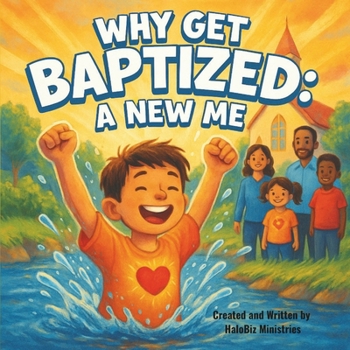 Paperback Why Get Baptized: A New Me Book