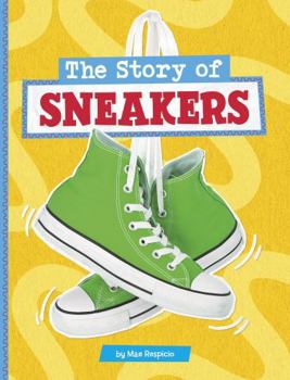 Paperback The Story of Sneakers Book