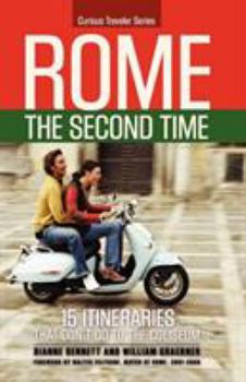 Paperback Rome the Second Time: 15 Itineraries That Don't Go to the Coliseum. Book
