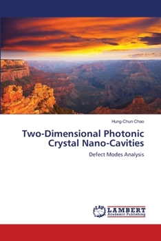 Paperback Two-Dimensional Photonic Crystal Nano-Cavities Book