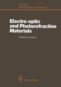 Paperback Electro-Optic and Photorefractive Materials: Proceedings of the International School on Material Science and Technology, Erice, Italy, July 6-17, 1986 Book