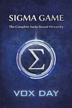 Paperback Sigma Game: The Complete Socio-Sexual Hierarchy Book