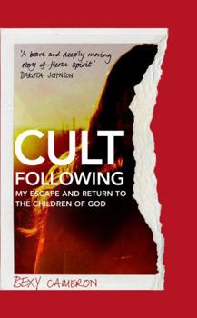 Hardcover Cult Following: My escape and return to the Children of God Book