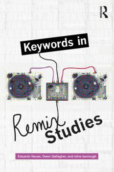 Paperback Keywords in Remix Studies Book