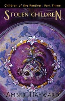Paperback Stolen Children: Children of the Panther: Part Three Book
