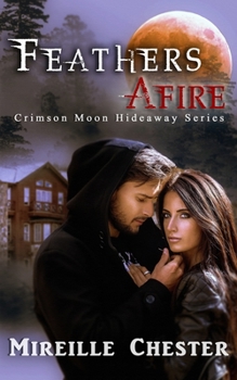 Paperback Crimson Moon Hideaway: Feathers Afire Book