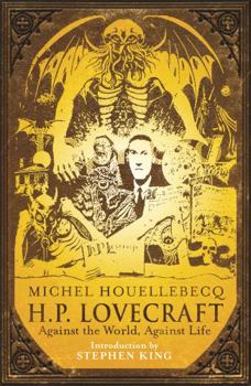 Paperback H.P. Lovecraft: Against the World, Against Life. by Michel Houellebecq Book