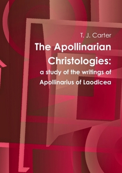 Paperback The Apollinarian Christologies Book