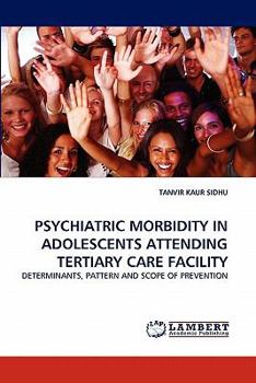 Paperback Psychiatric Morbidity in Adolescents Attending Tertiary Care Facility Book