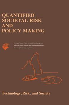 Hardcover Quantified Societal Risk and Policy Making Book